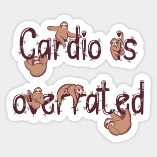 Cardio is Overrated Sticker